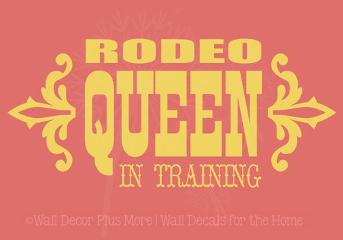 Rodeo Queen in Training Wall Decal Quote Western Girl Vinyl Stickers-Buttercream