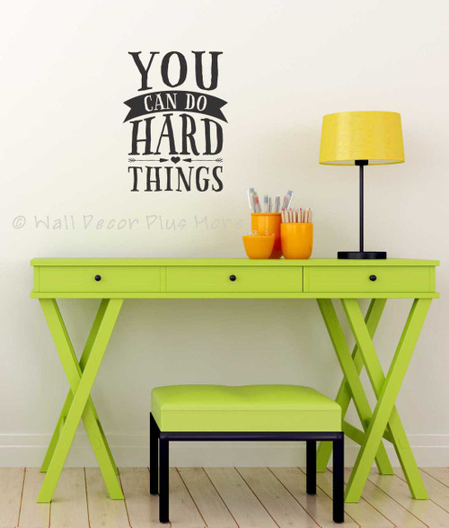 You Can Do Hard Things Wall Decor Vinyl Stickers Saying