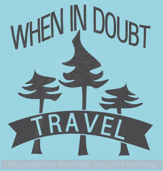 When In Doubt Travel Car Window Stickers Vinyl Letter Decals Quote