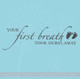 Your First Breath Baby Wall Decal Sticker Nursery Wall Letters 5x17 Black