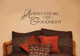 Always Kiss Me Goodnight Wall Sayings for Bedroom Wall Stickers Decal ChBrown