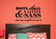Boots, Class, A Little Sass Thatâ€™s What Cowgirls Western Quotes Wall Decal-Black