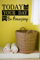 Today Your Day To Be Amazing Inspirational Wall Art Decal Sticker Quote-Black