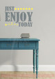 Just Enjoy Today Motivational Inspirational Vinyl Lettering Wall Art Decals-Storm Gray, Light Yellow