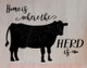 Home Is Herd Cow Wall Decor Vinyl Decal Stickers Cattle Farm Quote Black