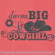 Dream Big Lil Cowgirl Flowers Hat Western Vinyl Decals Wall Art Decor