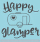 Happy Glamper Vintage Camper Art Vinyl Decals RV Wall Decor Camping Quotes