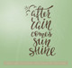 After Rain...Sunshine Vinyl Lettering Stickers Motivational Wall Quote-Chocolate Brown