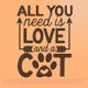 Cat Wall Quotes - All You Need Love And Cat Vinyl Lettering Stickers-Chocolate Brown