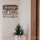 Dog Quote Wall Decals - Beware of Dogs Funny Wall Sticker Quotes Decals-Chocolate Brown