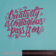 Inspirational Wall Quotes Creativity Is Contagious Vinyl Art Stickers-Berry