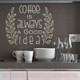 Kitchen Quotes Coffee Is Good Idea Wall Decor Laurel Leaves Decals-Warm Gray