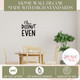 Oh Donut Even Home Wall Decor Made with High Standards Vinyl Decals for the Kitchen