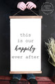 15x26 - Wood & Canvas Wall Hanging This Is Our Happily Ever After Wall Art