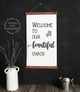 15x26 - Wood & Canvas Wall Hanging, Welcome Beautiful Chaos Family Wall Art