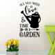 Mothers Day Gift Decal All You Need Time In Garden Love Wall Stickers-Black
