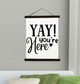 Wood Frame Canvas Wall Hanging Welcome Wall Art Sign Yay You're Here