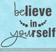 Inspirational Wall Decal Sticker Believe In Yourself School Bathroom Art