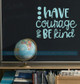 School Wall Decoration for Teachers Courage Be Kind Quote Decal Sticker-Beach House