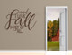 Fall Wall Art Sticker Decal Love Fall Most Of All Autumn Home Decor Art-Chocolate Brown