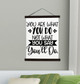 Wood Canvas Wall Hanging What You Do, Not Say Inspire Quote Sign Art