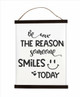 Wood Canvas Wall Hanging Be The Reason Someone Smiles Inspiring Sign Art-Black