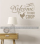 Welcome to our Coop Rooster Chicken Wall Decor Sticker Kitchen Art Decal-Tumbleweed