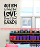 Autism Support Wall Art Decal Love Doesn't Need Words Decor Quote Sticker-Black/ Cherry Red