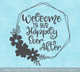 Decal for Round Wood Sign Welcome Happily Ever After Stencil or Sticker