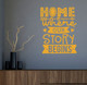 Wall Art Sticker Home Where Our Story Begins Vinyl Decal Decor Quote Honey on dark wall