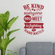 Be Kind Everyone Fighting Hard Battle Wall Sticker Quote Vinyl Decal Red
