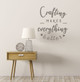 Crafting Makes Everything Better Vinyl Letters Wall Decal Sticker-Castle Gray