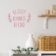 Be Silly Honest Kind Modern Wall Art Typography Decal Vinyl Sticker Lipstick 18x14