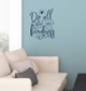 Do All Things With Kindness Wall Vinyl Quote Inspiring Room Decor Decal DeepBlue