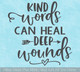 Get Inspired with Wall Decor Sticker: Kind Words Heal Wounds Quote