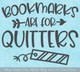 Wall Decal for Book Lovers: Bookmarks For Quitters Wall Decor Sticker