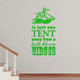 Family One Tent Away From a Full Blown Circus Wall Decal Quote Lime