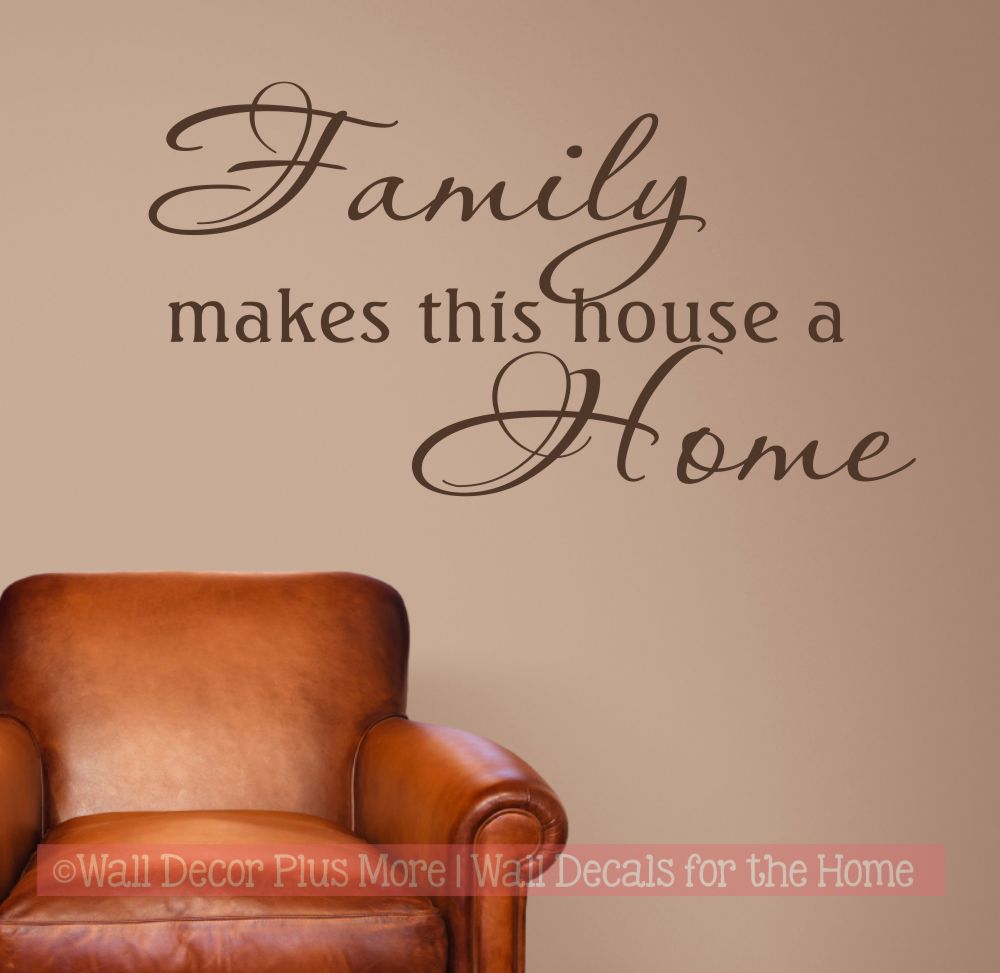 Family makes this House a Home Vinyl Wall Sticker Decals for Home Decor