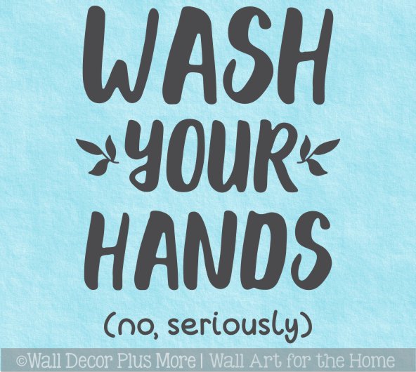 Bathroom Wall Quotes Wash Hands Seriously Sticker Decal Art for Walls
