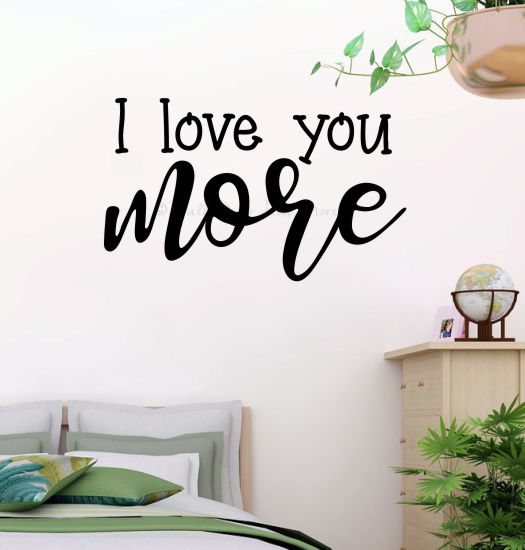 I Love You More Vinyl Lettering Wall Art Decor Quotes Decal Sticker