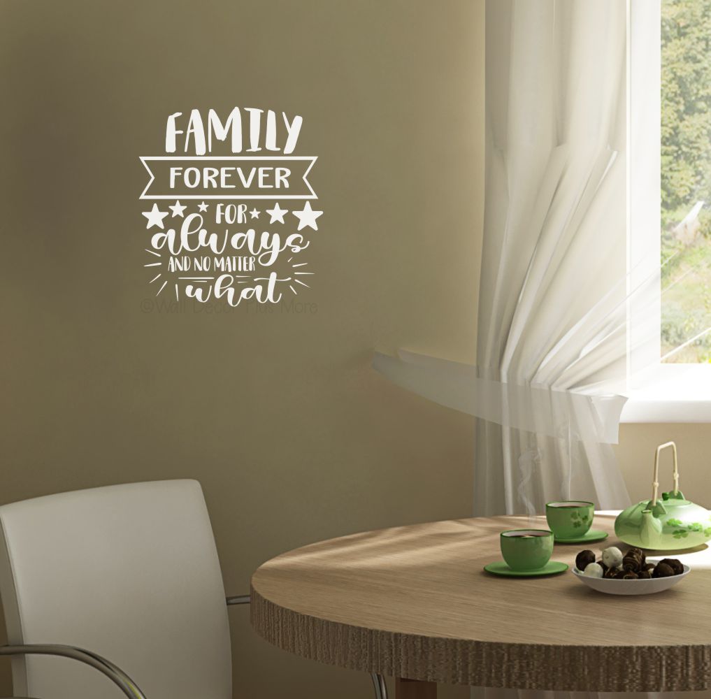 Wall Decal Family Forever Always No Matter What Vinyl Art Sticker Quote