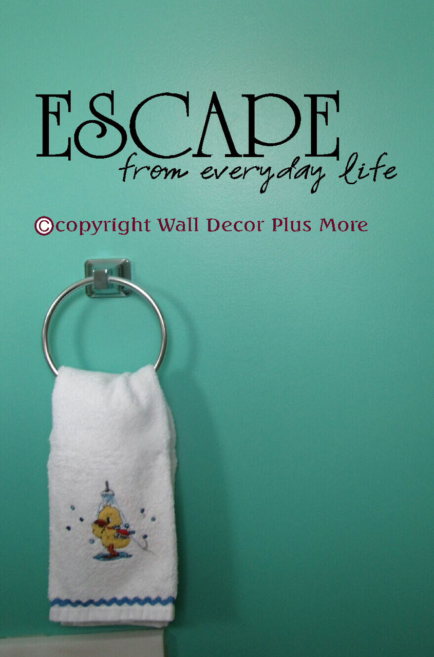 Escape From Everyday Life Inspirational Wall Sticker Decals Quote