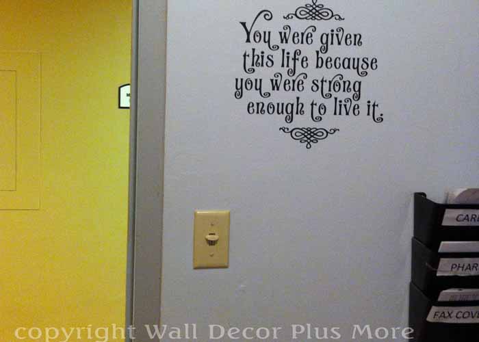 dcmh-xray-you-were-given-this-life-wall-decal-sympathy-quoteextension-pg.jpg