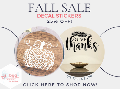 Fall Decal Quote sale! August 16-23 :: Take 25% off Fall Category