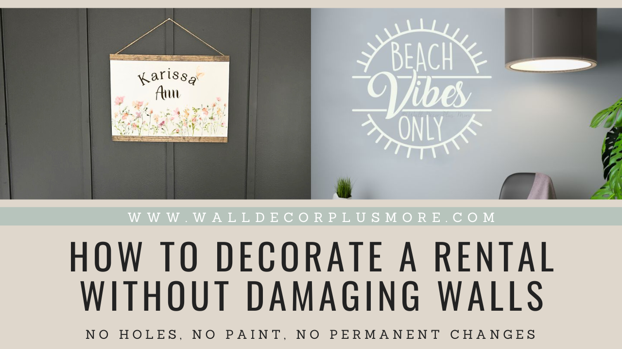 How to Decorate a Rental Without Damaging Walls - Wall Decor Plus More