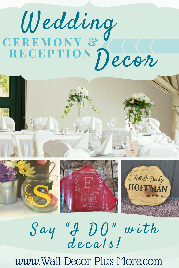 Say "I DO" with Decals! Wall Decor Plus More
