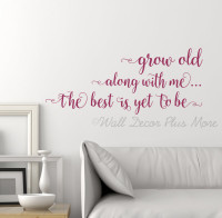 Grow Old Along With Me Bedroom Wall Art Decor - Love Saying Vinyl Decal Stickers - Berry