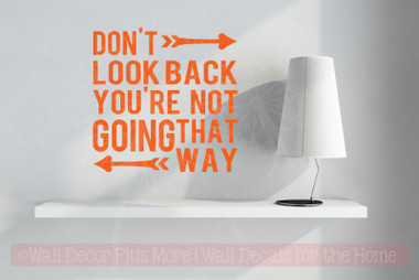 Don't Look Back Inspirational Wall Decals Sticker Vinyl Positive Health