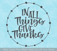 In All Things Give Thanks Round Wall Decal Vinyl Art for Round Wood Sign