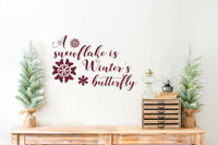 Winter Wall Decals A Snowflake is Winter's Butterfly Decor Sticker Quote Burgundy
